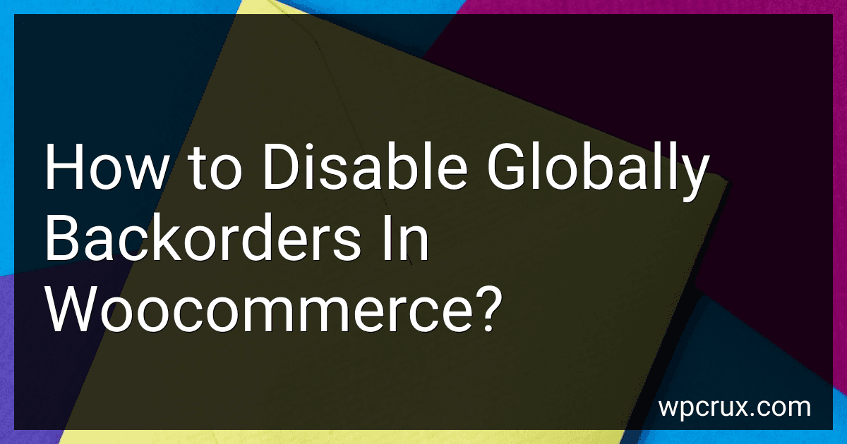 How to Disable Globally Backorders In Woocommerce? image