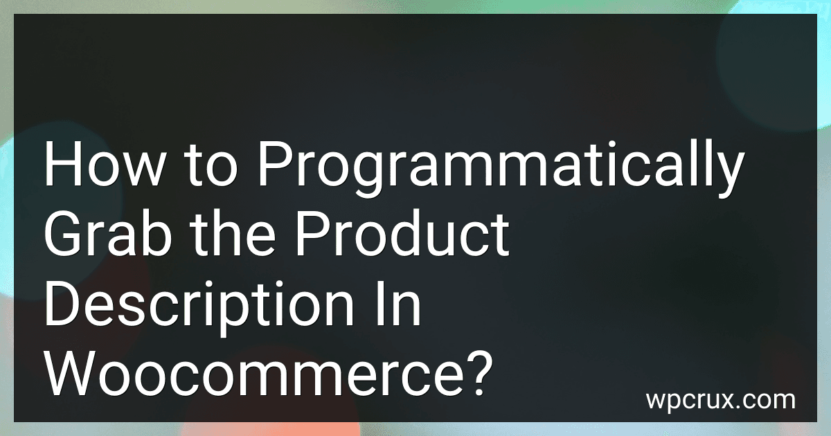 How to Programmatically Grab the Product Description In Woocommerce? image