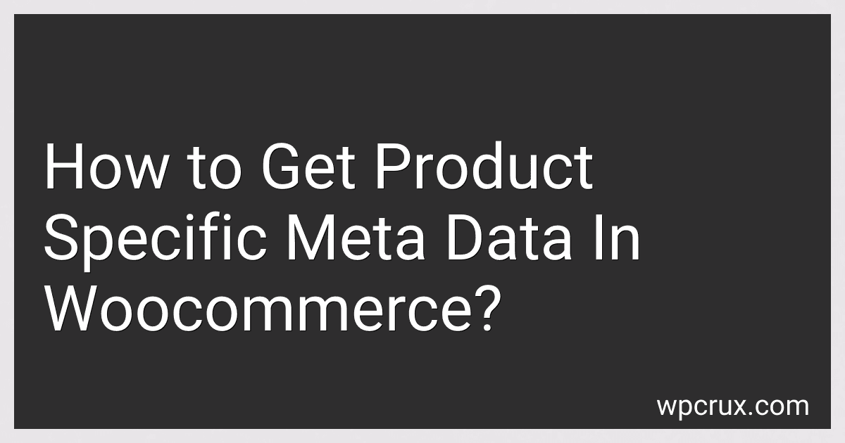 How to Get Product Specific Meta Data In Woocommerce? preview