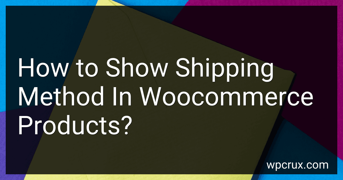 How to Show Shipping Method In Woocommerce Products? image