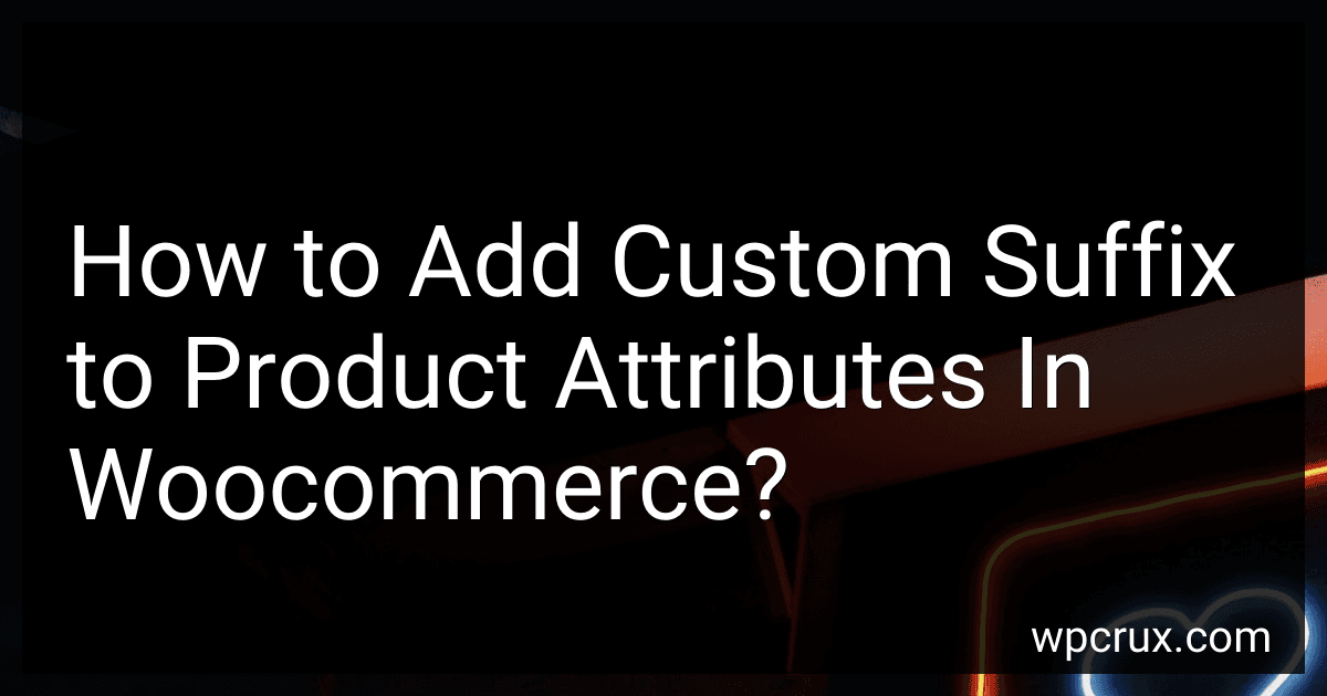 How to Add Custom Suffix to Product Attributes In Woocommerce? image