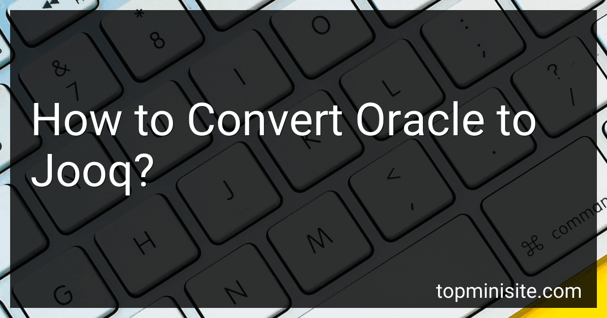 How to Convert Oracle to Jooq? image