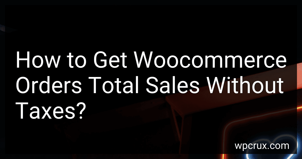 How to Get Woocommerce Orders Total Sales Without Taxes? image