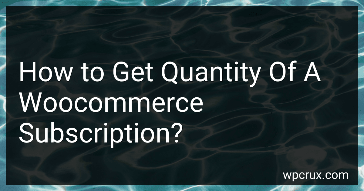 How to Get Quantity Of A Woocommerce Subscription? image