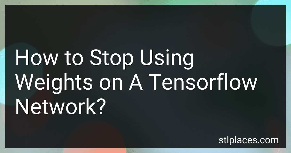 How to Stop Using Weights on A Tensorflow Network? preview