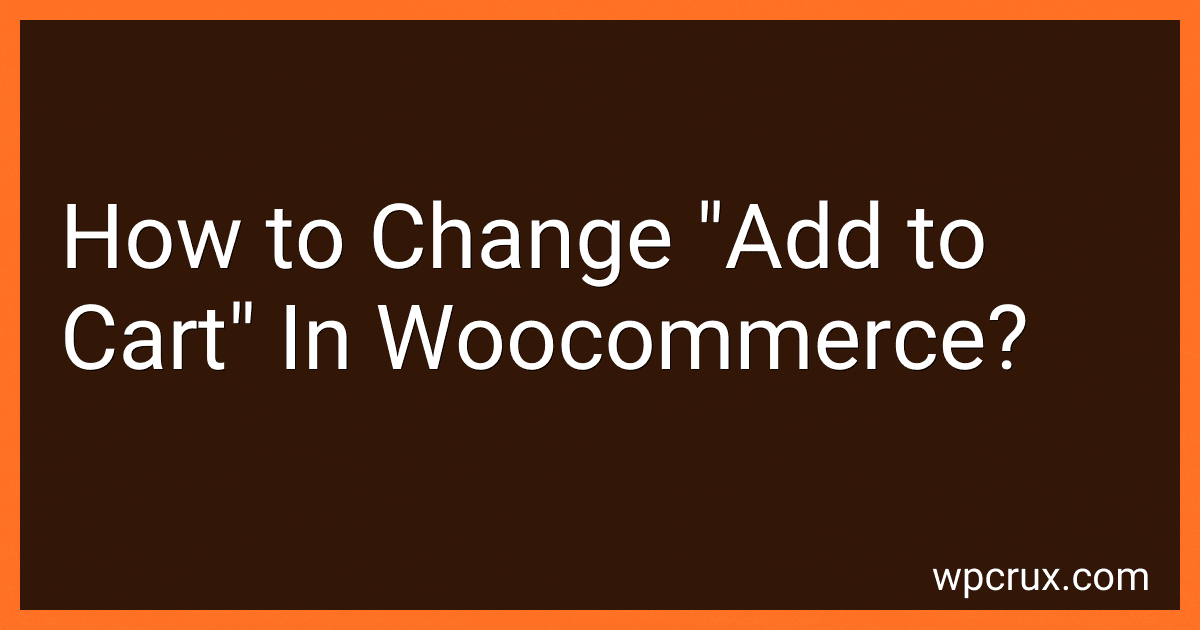How to Change "Add to Cart" In Woocommerce? image