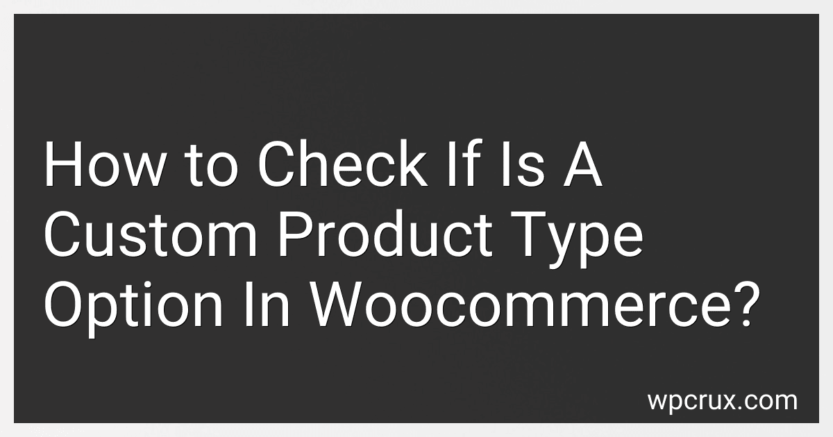 How to Check If Is A Custom Product Type Option In Woocommerce? image