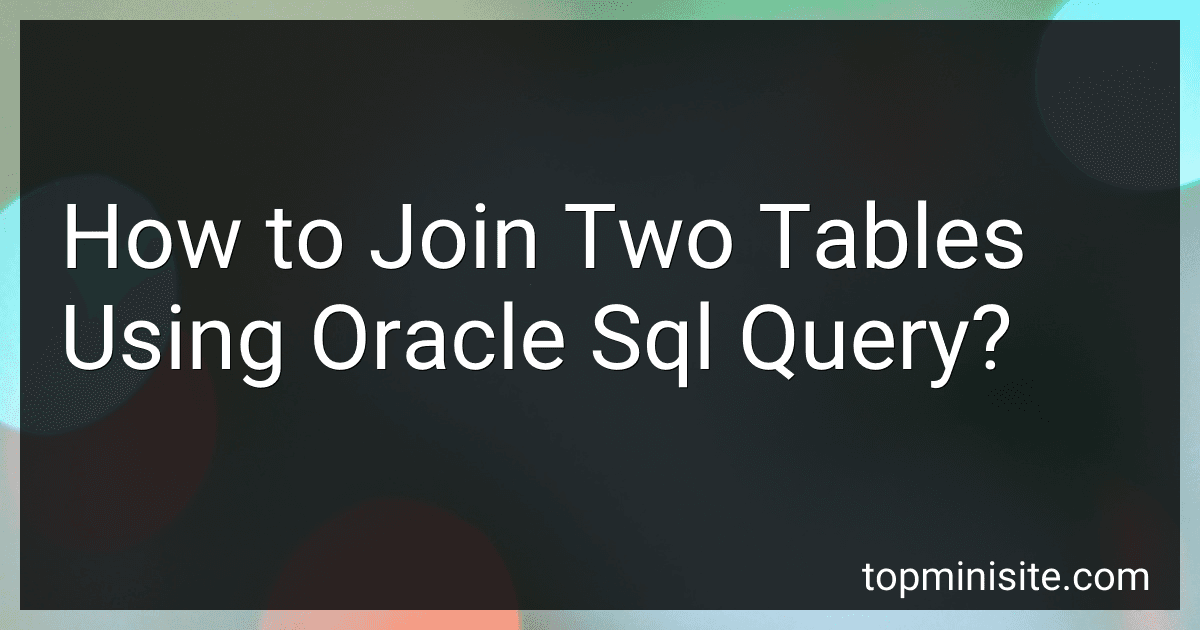 How to Join Two Tables Using Oracle Sql Query? image