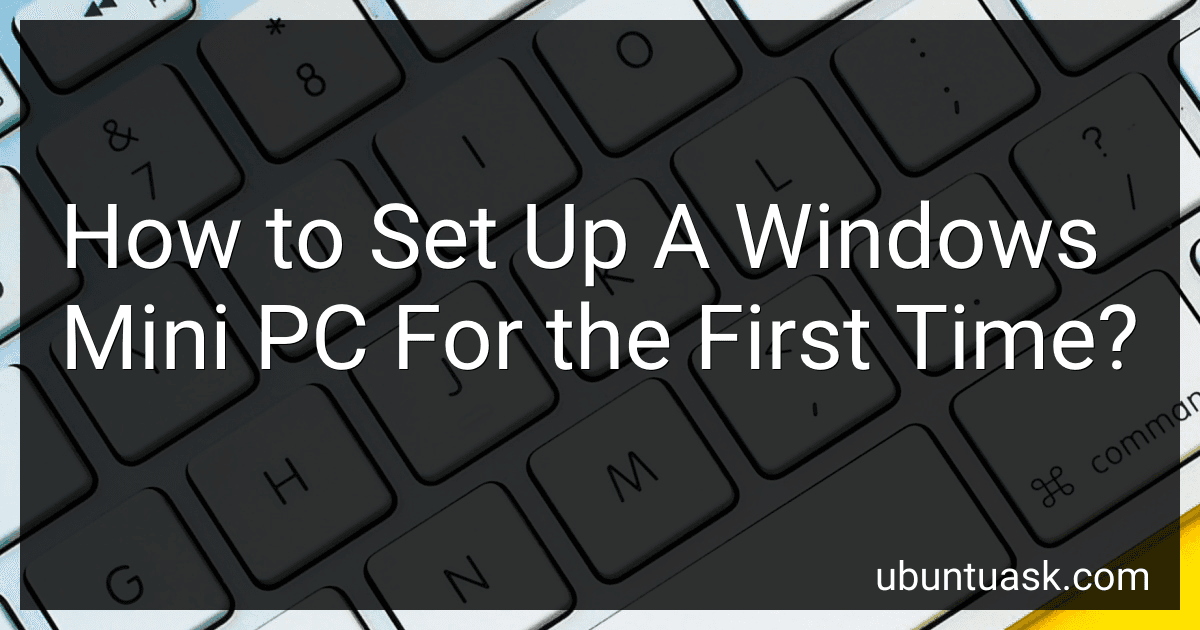 How to Set Up A Windows Mini PC For the First Time? image