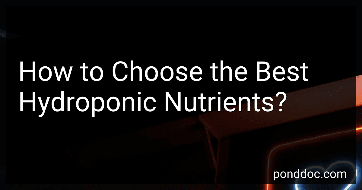 How to Choose the Best Hydroponic Nutrients? image