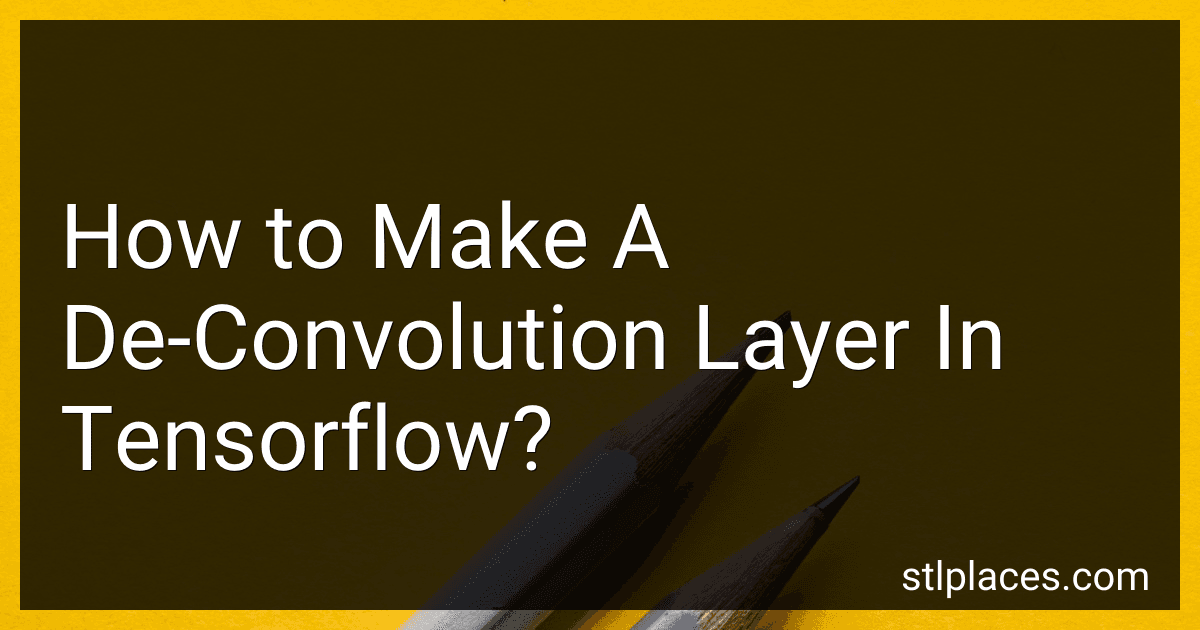 How to Make A De-Convolution Layer In Tensorflow? image