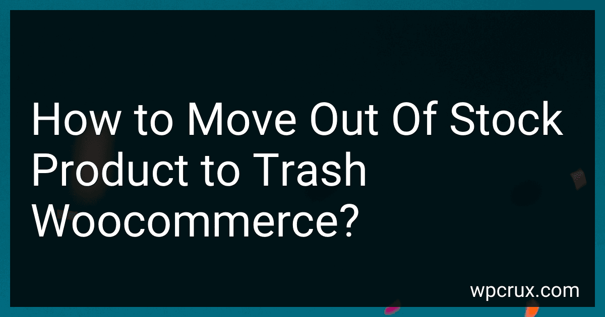 How to Move Out Of Stock Product to Trash Woocommerce? image