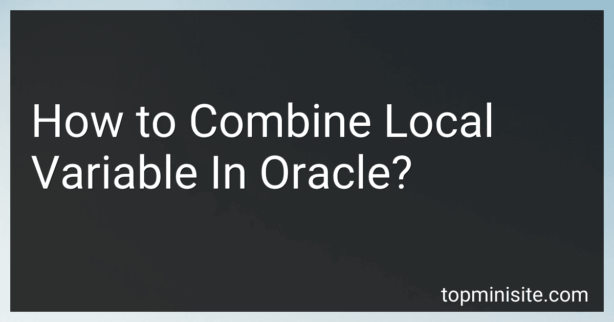 How to Combine Local Variable In Oracle? image