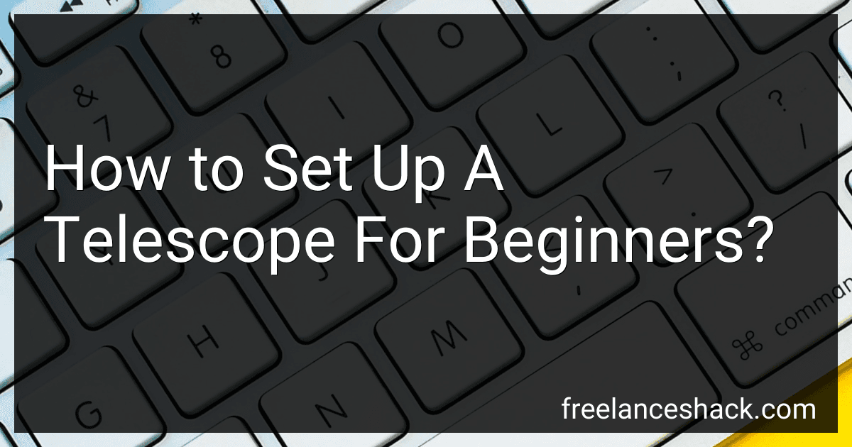 How to Set Up A Telescope For Beginners? preview