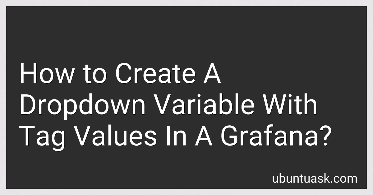 How to Create A Dropdown Variable With Tag Values In A Grafana? image