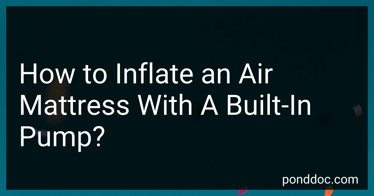 How to Inflate an Air Mattress With A Built-In Pump? preview