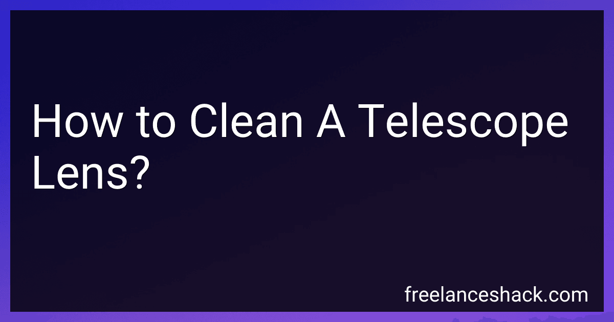How to Clean A Telescope Lens? image