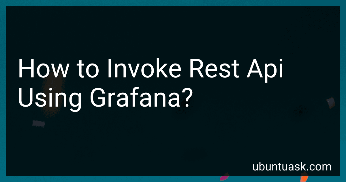 How to Invoke Rest Api Using Grafana? image