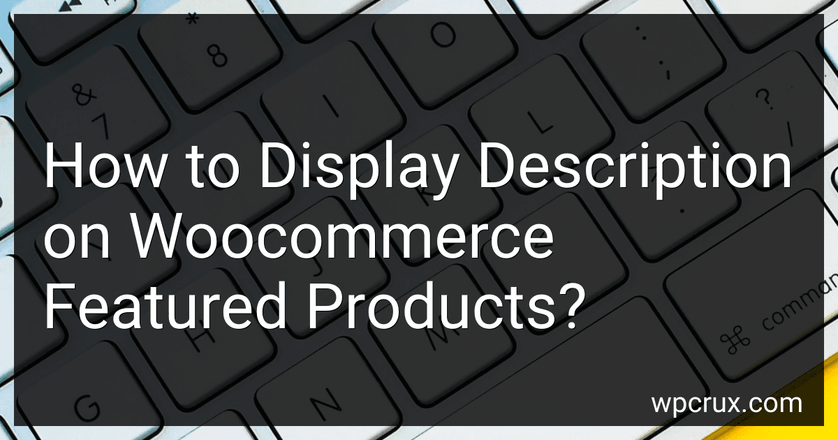 How to Display Description on Woocommerce Featured Products? image