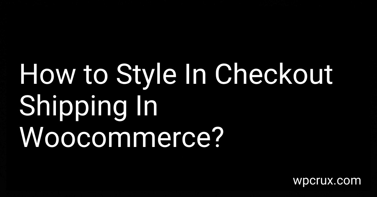 How to Style In Checkout Shipping In Woocommerce? image