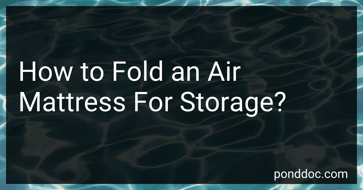 How to Fold an Air Mattress For Storage? preview
