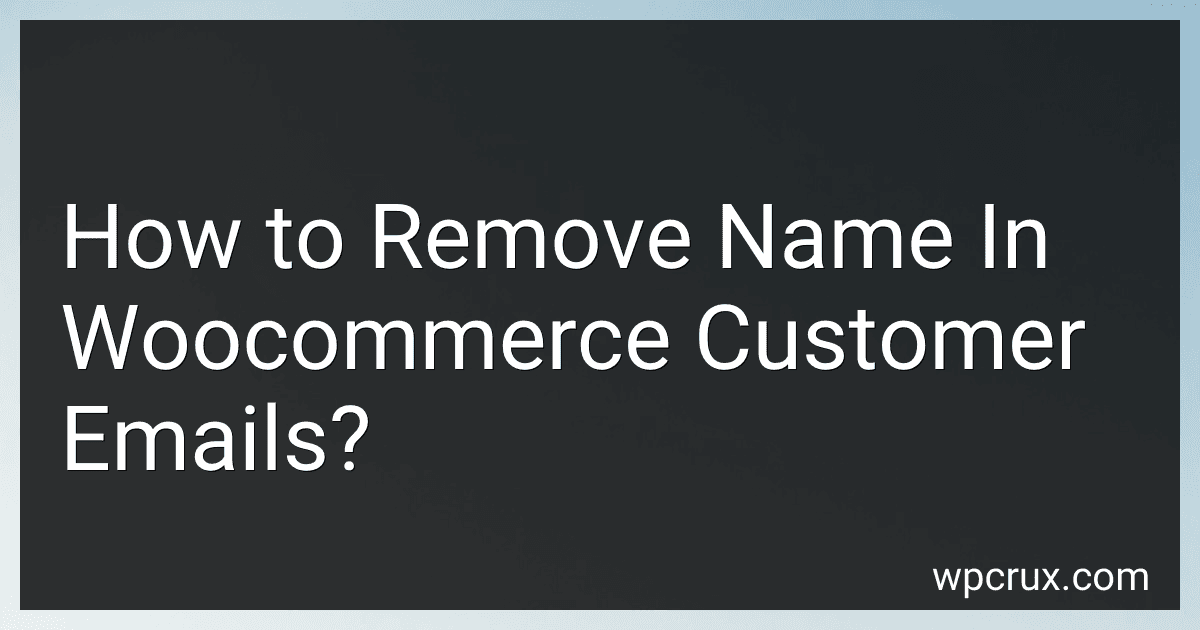 How to Remove Name In Woocommerce Customer Emails? image