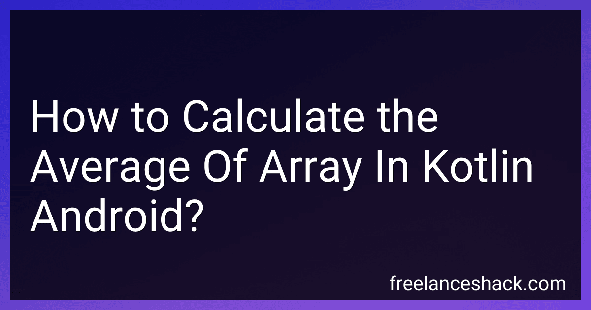 How to Calculate the Average Of Array In Kotlin Android? preview