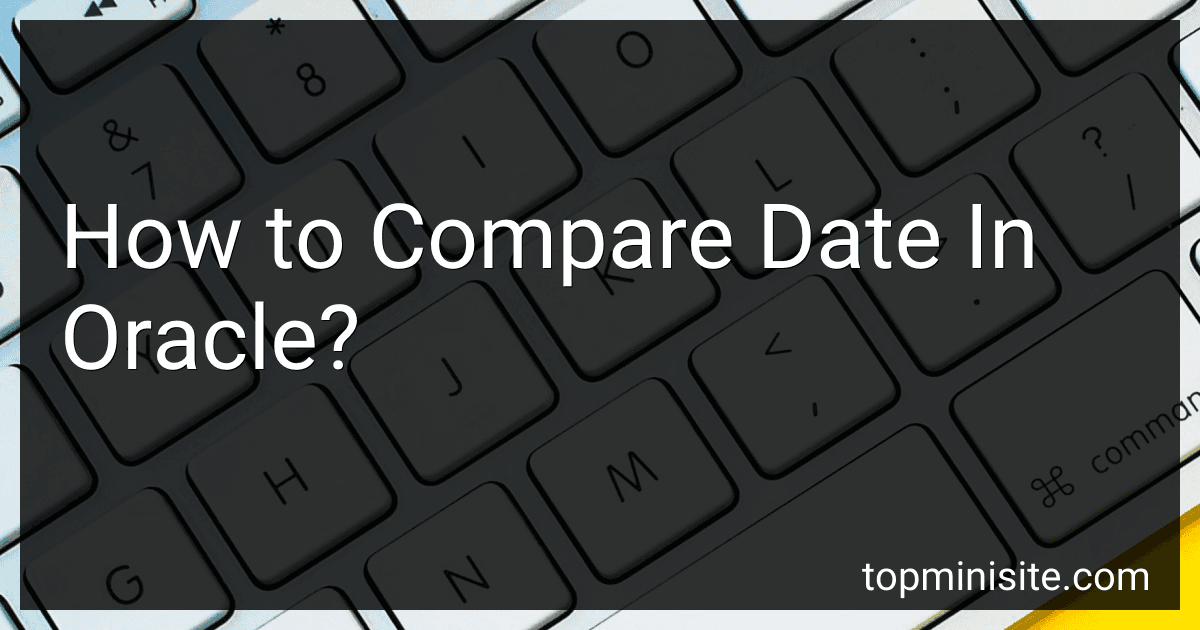 How to Compare Date In Oracle? image