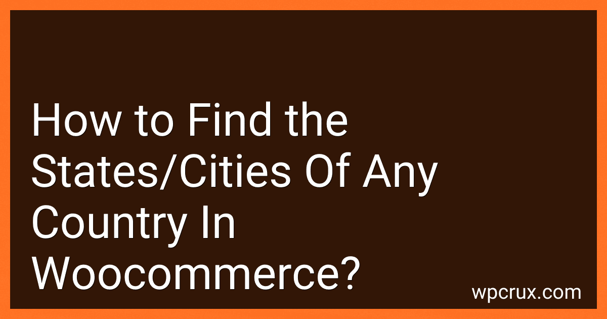 How to Find the States/Cities Of Any Country In Woocommerce? image