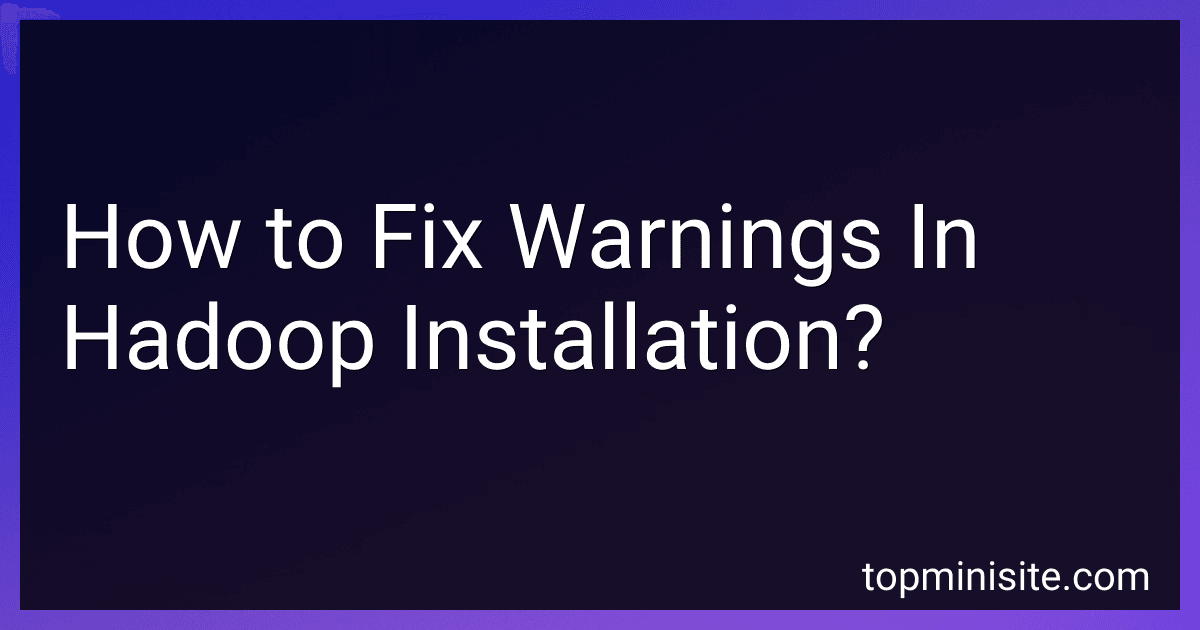How to Fix Warnings In Hadoop Installation? image