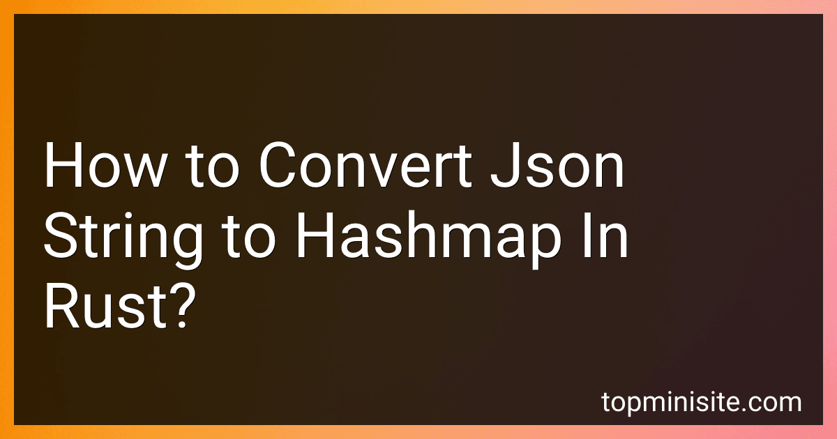 How to Convert Json String to Hashmap In Rust? image