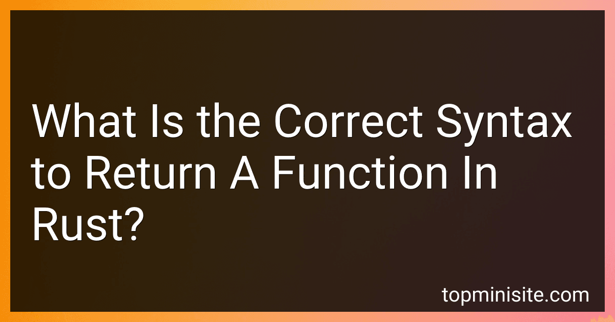 What Is the Correct Syntax to Return A Function In Rust? image