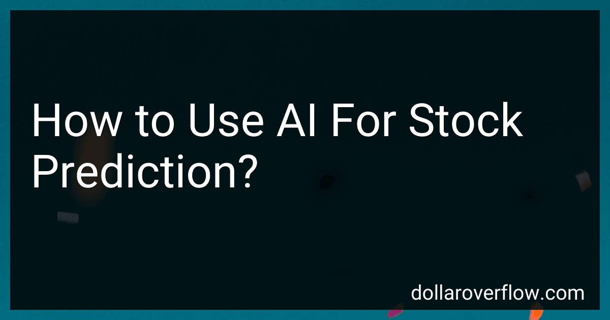 How to Use AI For Stock Prediction? image