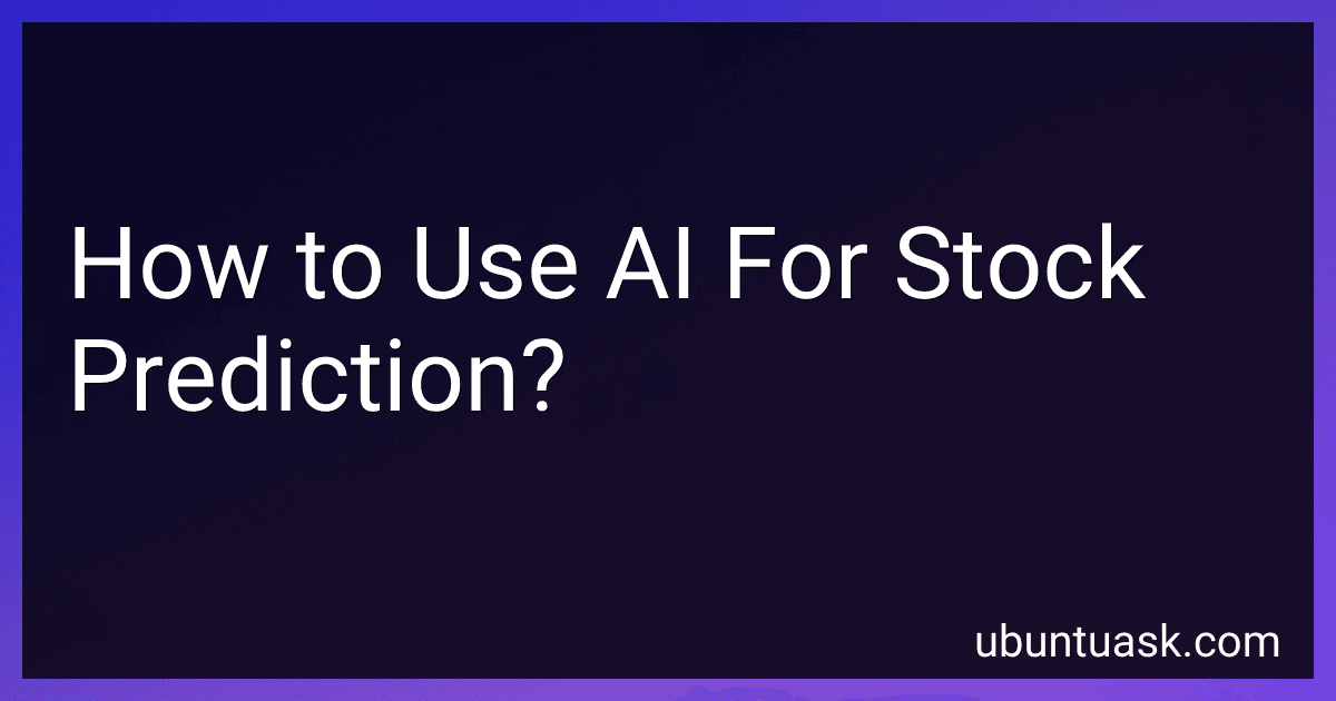 How to Use AI For Stock Prediction? image