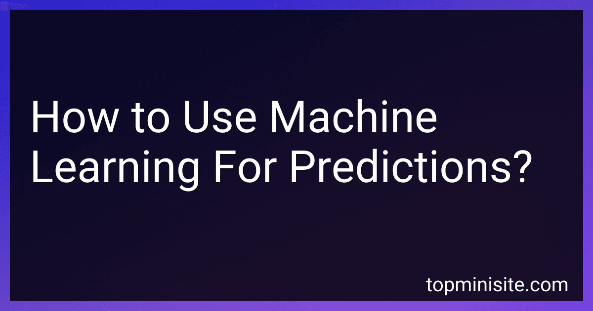 How to Use Machine Learning For Predictions? image