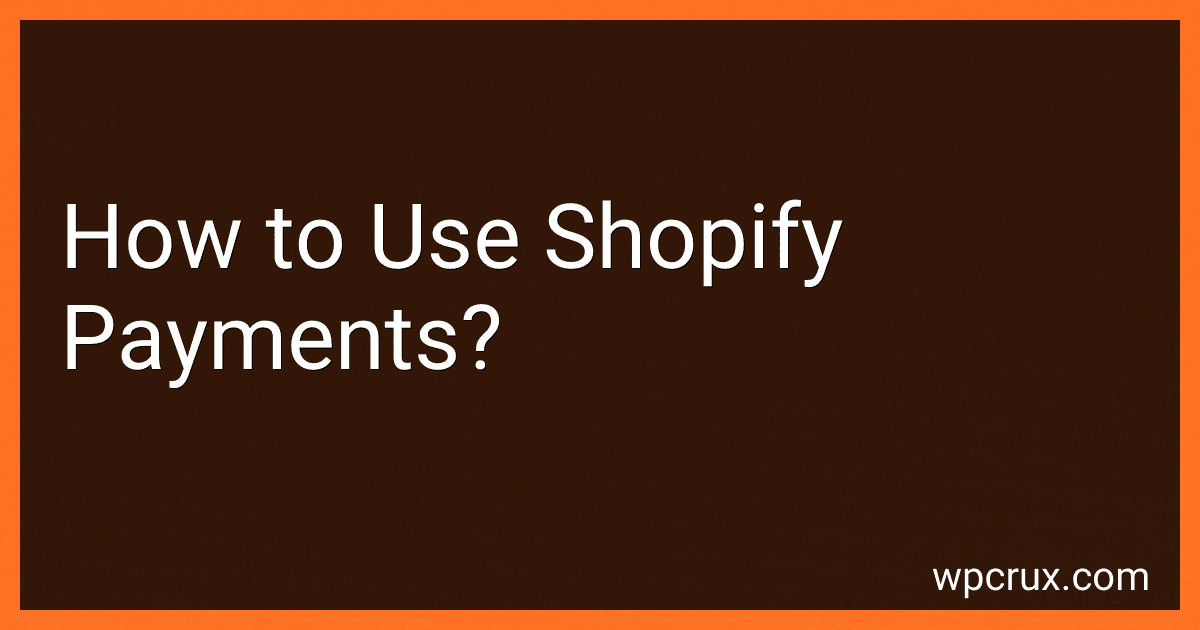 How to Use Shopify Payments? image