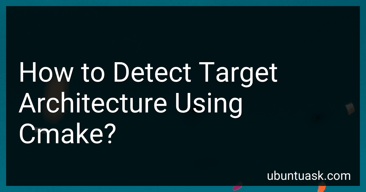 How to Detect Target Architecture Using Cmake? image