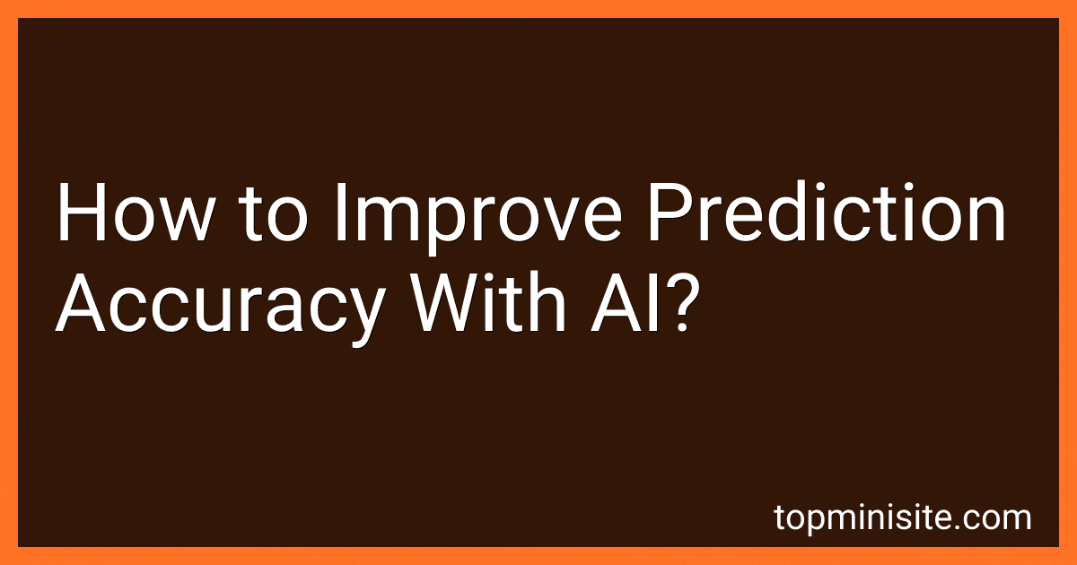 How to Improve Prediction Accuracy With AI? image