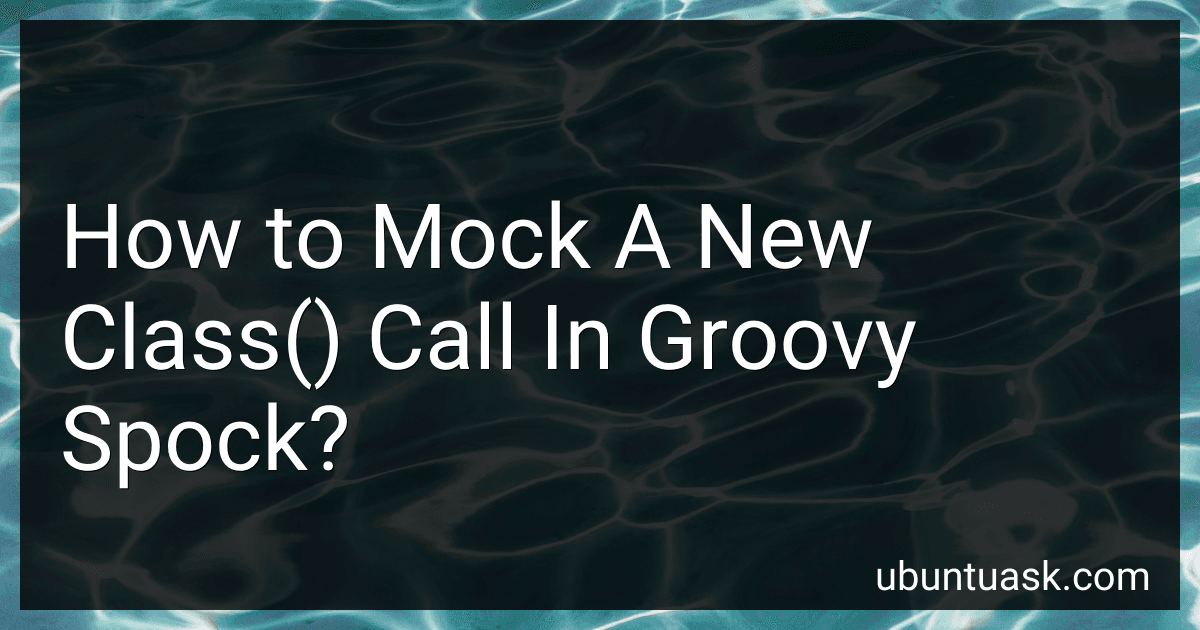 How to Mock A New Class() Call In Groovy Spock? image