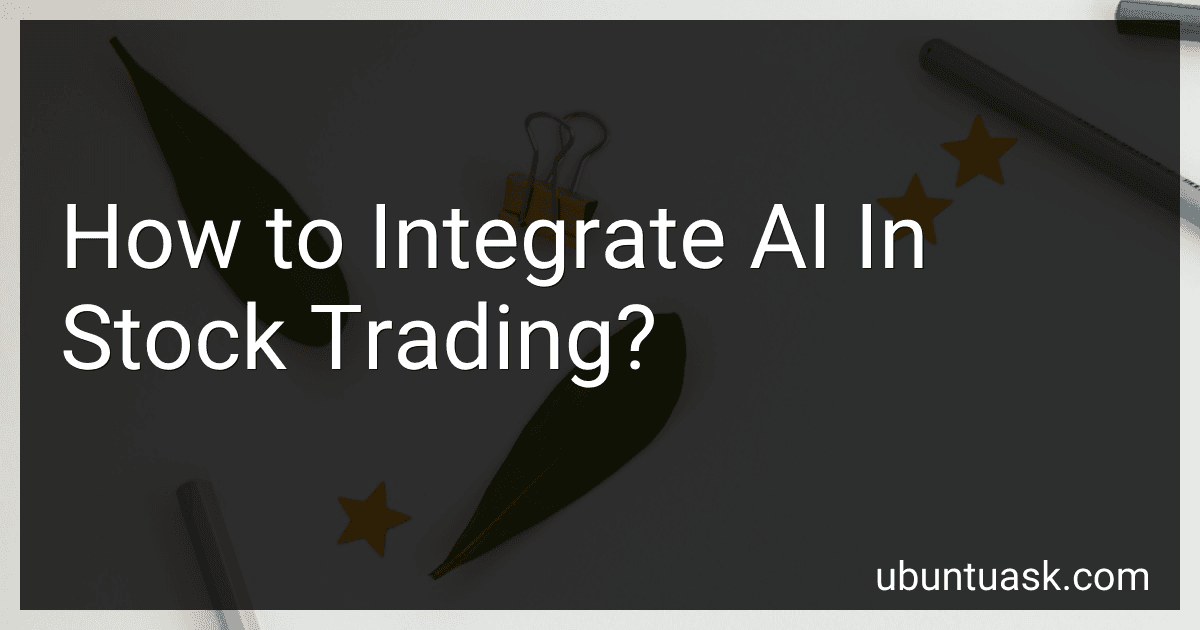 How to Integrate AI In Stock Trading? image