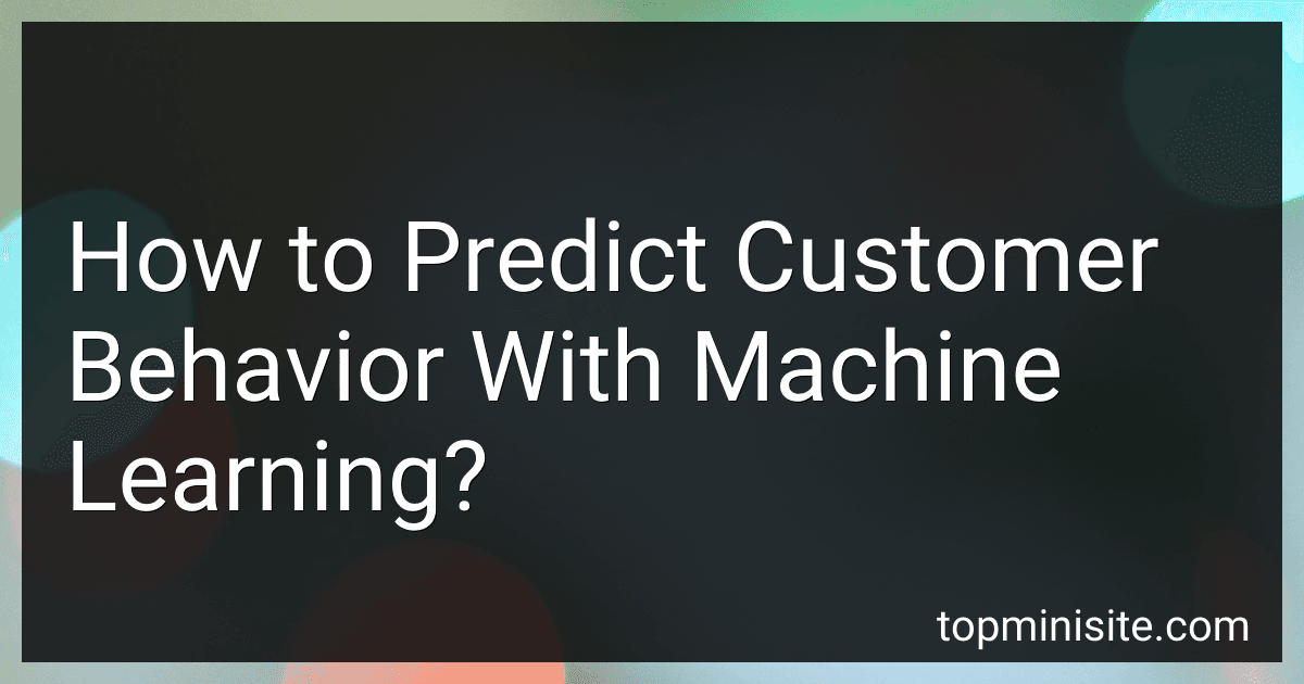 How to Predict Customer Behavior With Machine Learning? image