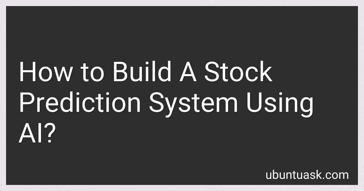 How to Build A Stock Prediction System Using AI? image