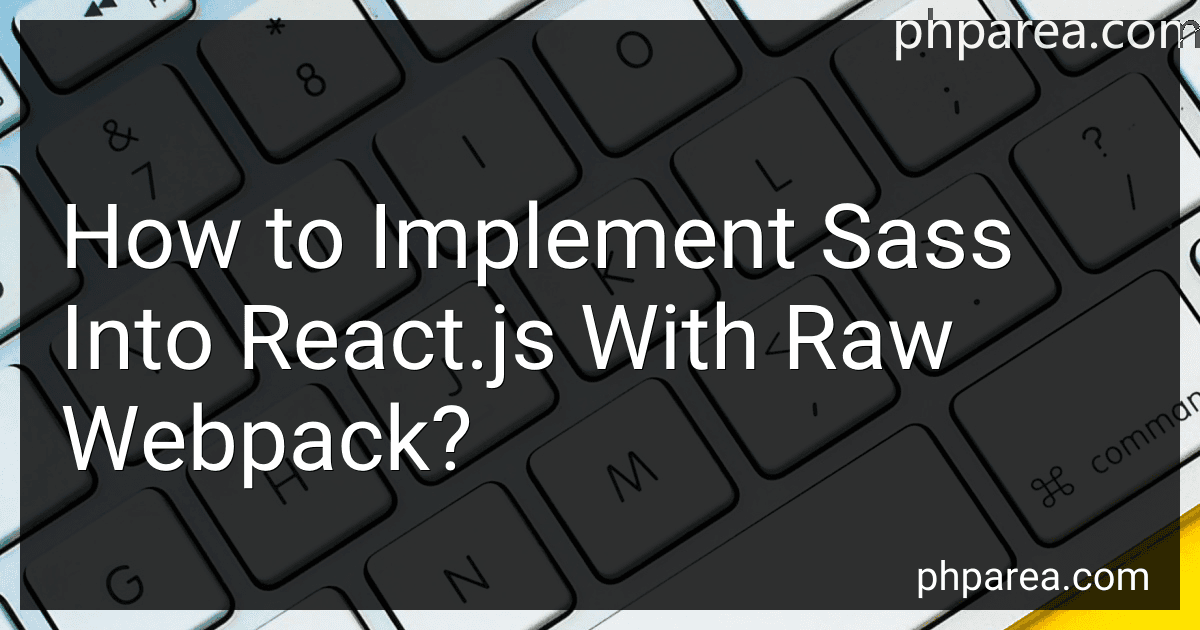 How to Implement Sass Into React.js With Raw Webpack? image