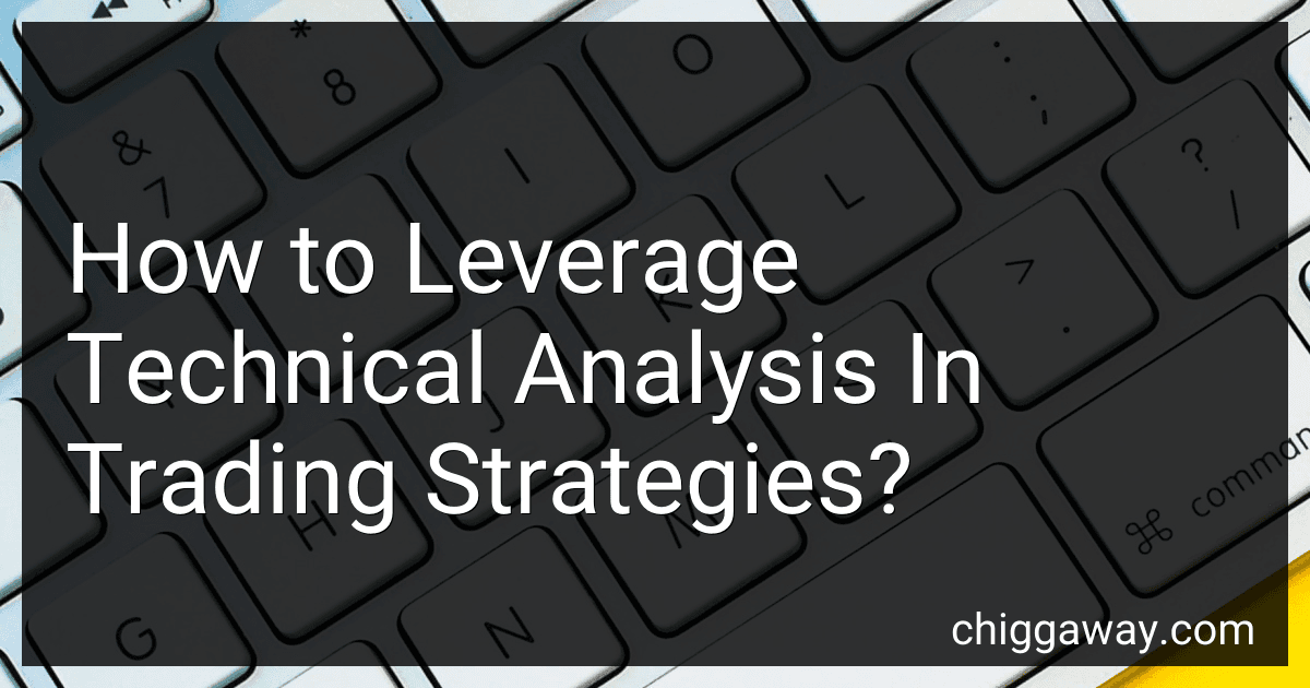 How to Leverage Technical Analysis In Trading Strategies? preview