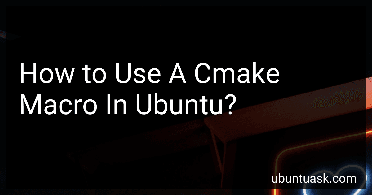 How to Use A Cmake Macro In Ubuntu? image