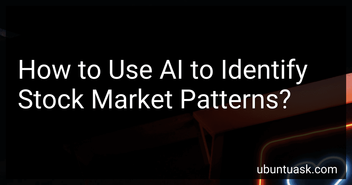 How to Use AI to Identify Stock Market Patterns? image