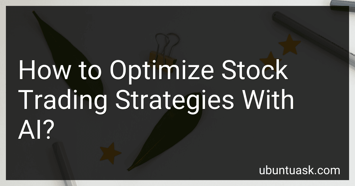 How to Optimize Stock Trading Strategies With AI? image