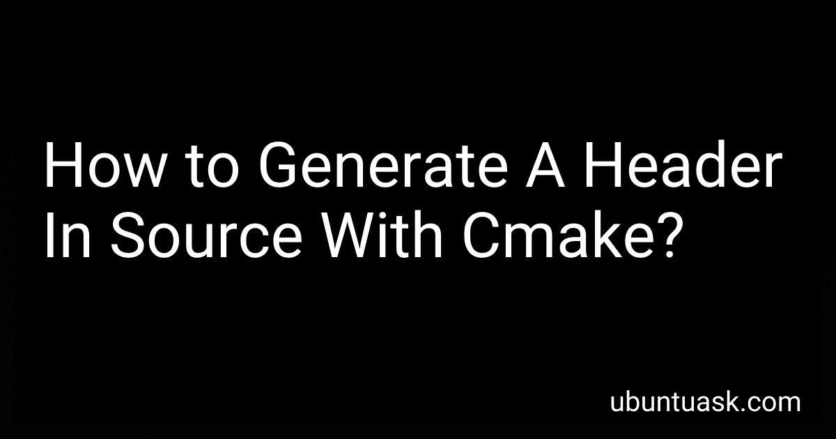 How to Generate A Header In Source With Cmake? image