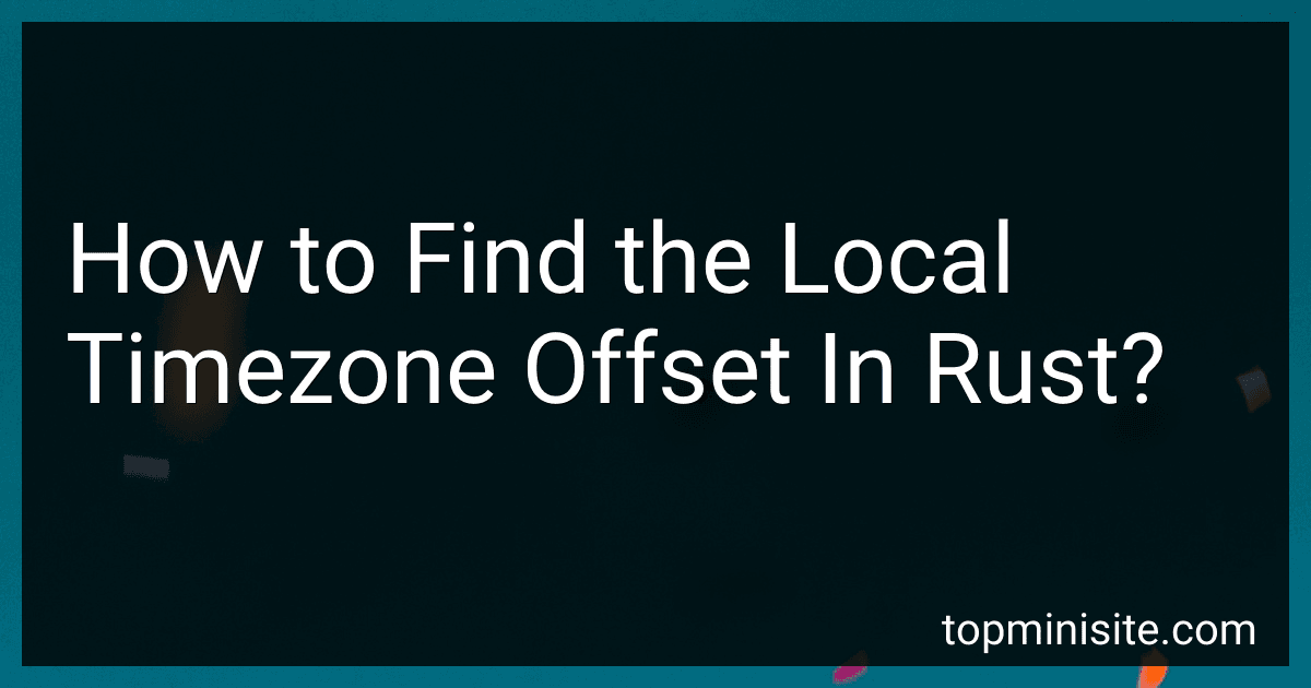 How to Find the Local Timezone Offset In Rust? image