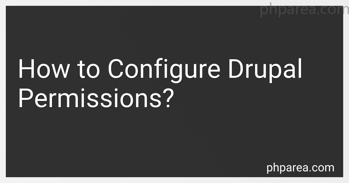 How to Configure Drupal Permissions? preview